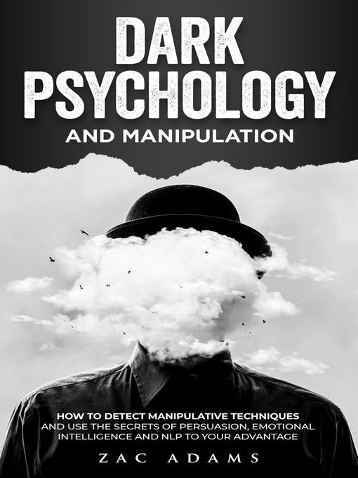 Title details for Dark Psychology and Manipulation by Zac Adams - Available